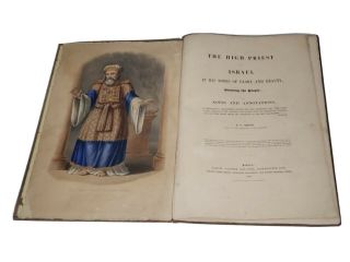 W.  G.  Rhind The High Priest Of Israel In His Robes Of Glory 1st Edition 1847