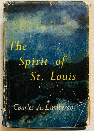 Signed Aviator Charles Lindbergh The Spirit Of St.  Louis 33 Hours To Paris