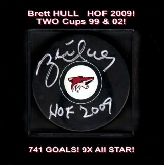 Hofer Brett Hull Signed Phoenix Coyotes Puck W/ Hof 2009 & Hologram L@@k