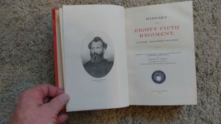 1901 History Of The Eighty - Fifth Regiment Illinois Volunteer Infantry