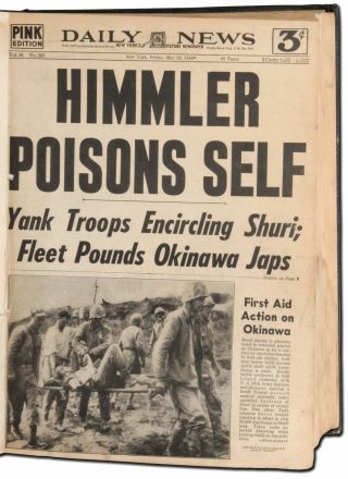 York Daily News / Himmler Poisons Self B - 29 Fires Sweep Tokyo City 1st ed 2