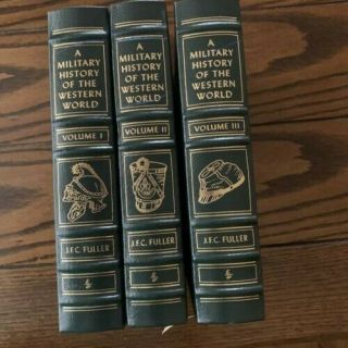 Easton Press Military History Of The Western World By J F C Fuller In 3 Vols Nf