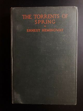 The Torrents Of Spring By Ernest Hemingway First Edition 1st Printing 1926