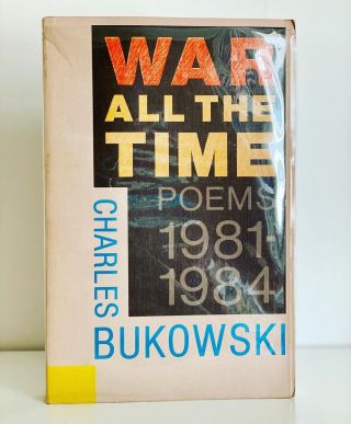 Signed W/ Drawing War All The Time: Poems,  Charles Bukowski 1984 1st Edition 1/1
