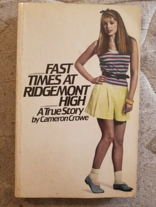 Cameron Crowe First Edition 1981 Fast Times At Ridgemont High A True Story Pb