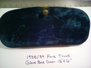 1938 /1939 Ford Truck Glove Box Door W/ Hinge / Knob 13 " X 6 ",  Oem,