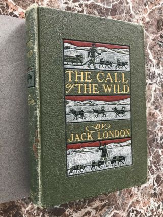 The Call of the Wild,  1903 First Edition,  by Jack London 2