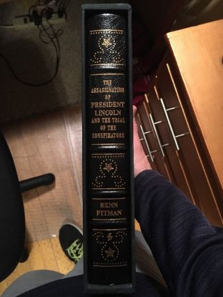 Easton Press The Assassination Of President Abraham Lincoln By Ben Pitman
