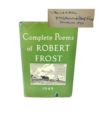 Complete Poems Of Robert Frost 1949 / Signed By Lillian And Robert Frost