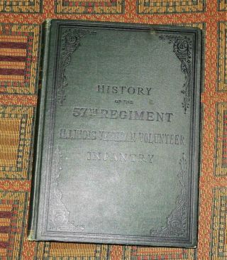 Xxrare: 1886 History Of The 57th Regiment Illinois Volunteer Infantry - W.  Cluett