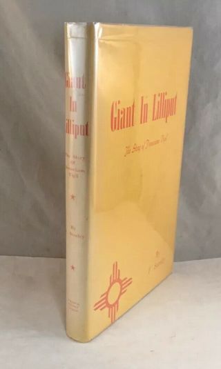 Vintage Book Giant In Lilliput By F.  Stanley Story Of Donaciano Vigil Signed 1st
