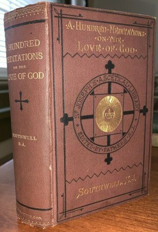 1873,  1st,  A Hundred Meditations On The Love Of God,  Southwell,  Catholic,  Jesus