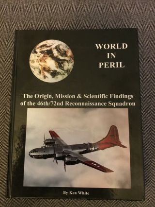World In Peril 46th/72nd Recon Squadron 1994 Revised 2nd Edition Ken White