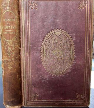Longfellow - Song Of Hiawatha - First Edition / First Printing Poetry Indians