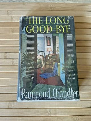 The Long Good - Bye By Raymond Chandler 1953 Uk 1st/1st Hb Hamish Hamilton