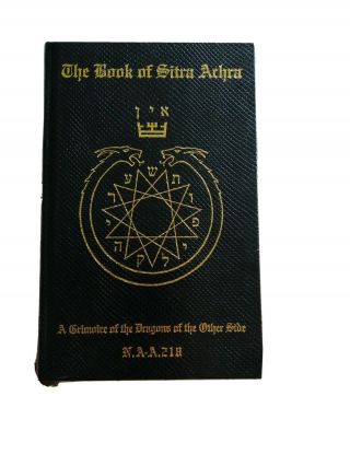 The Book Of Sitra Achra.  A Grimoire Of The Dragons Of The Other Side.  Occult.