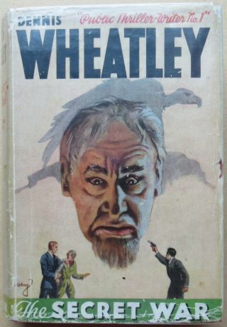 Dennis Wheatley - The Secret War - 1937 Signed U.  K.  Hb Dj Abbey Illustrated