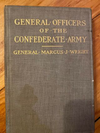 Rare 1911 General Officers Confederate Army,  Civil War,  Csa,  Neale,  Wright,  1st