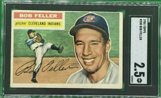 1956 Topps Bob Feller 200 Sgc 2.  5 Gd,  5328423 Graded Cleveland Indians Hof Psa