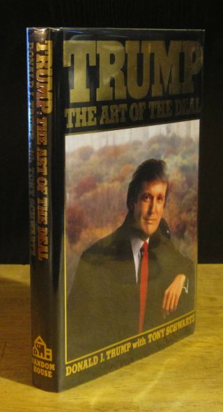 Trump: The Art Of The Deal (1987) Donald J.  Trump,  1st Edition,  1st Printing