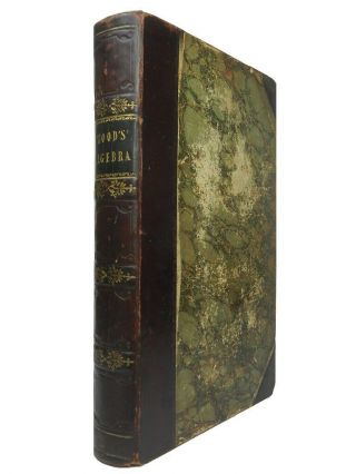 The Elements Of Algebra By James Wood 1841 Eleventh Edition,  Leather Binding