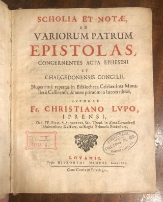 1682 Epistolas,  Concernentes Acta Ephesini Et Chalcedonensis Concilii By C.  Lupo