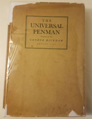 The Universal Penman: Engraved By George Bickham,  P Hofer Facsimile Edition 1941