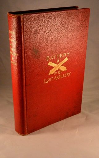 History Of Battery A First Regiment Rhode Island Light Artillery Civil War