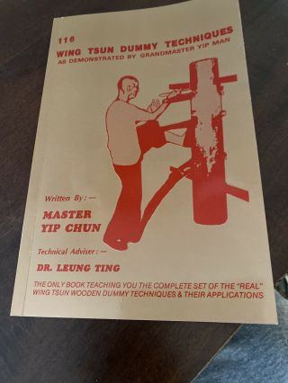 116 Wing Tsun Dummy Techniques By Master Yip Chun 1st Ed.  1981 Bruce Lee