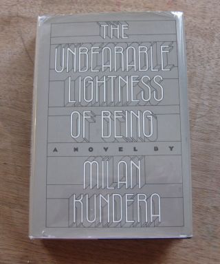 The Unbearable Lightness Of Being By Milan Kundera - 1st/1st Hcdj 1984 - Vg,