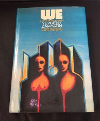 We By Yevgeny Zamyatin - 1972 Hardcover - Mirra Ginsburg Translation