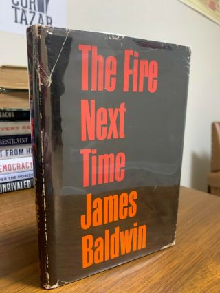 James Baldwin The Fire Next Time 1st Edition With Dust Jacket