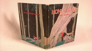 Honey Bear (1923) Dixie Willson,  Maginel Wright Barney P.  F.  Volland 1st Edition