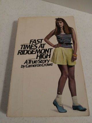 Fast Times At Ridgemont High - 1981 1st Ed.  Paperback - Cameron Crowe
