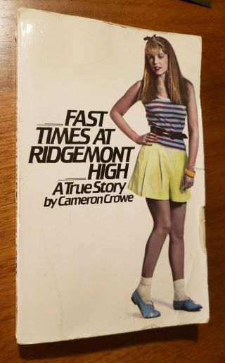 Fast Times At Ridgemont High - Cameron Crowe - 1981 First Paperback - Good