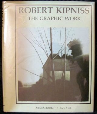Lunde,  Karl: Robert Kipniss: The Graphic Work First Edition Signed Hc