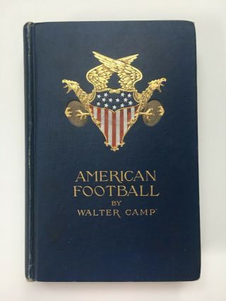 American Football By Walter Camp 1893 Edition