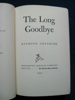 THE LONG GOODBYE by RAYMOND CHANDLER - 1st AMERICAN EDITION in Facsimile Jacket 2