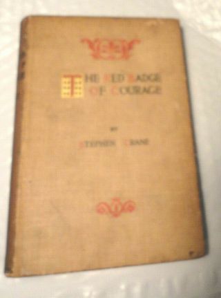 The Red Badge Of Courage,  By Stephen Crane,  1896