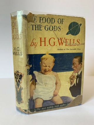 Food Of The Gods H G Wells Sci - Fi Weird Fantasy 1926 Dustjacket Scarce