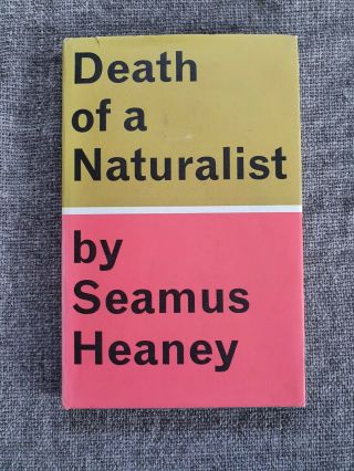 Rare 1966 1st Edition - Death Of A Naturalist - Seamus Heaney - Vg In Vg Dj
