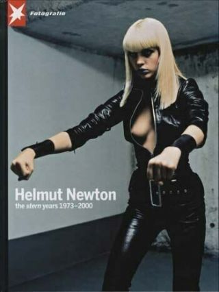 Fotografie Helmut Newton The Stern Years 1973 - 2000