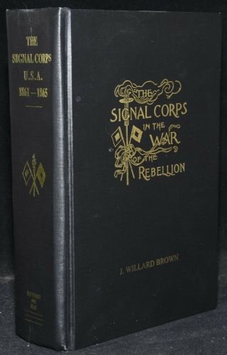 J Willard Brown / Signal Corps U.  S.  A In The War Of The Rebellion 1996 269783