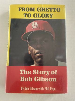 Signed By Cardinals Great Bob Gibson,  " From Ghetto To Glory ",  With A Photo