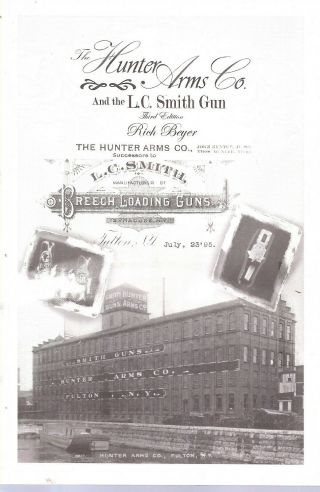 Hunter Arms.  Co.  & The L.  C.  Smith Gun By Rich Beyer 3rd Edition