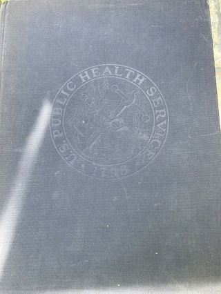 A Profile Of The United States Public Health Service,  1798 - 1950 Autographed