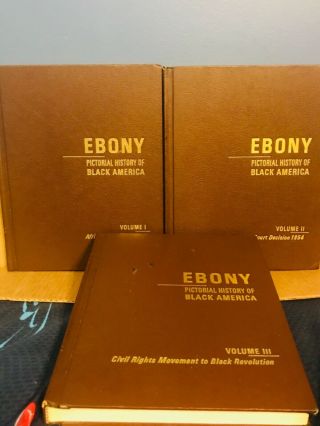 EBONY PICTORIAL HISTORY OF BLACK AMERICA VOLUME I,  II & III 1971 2