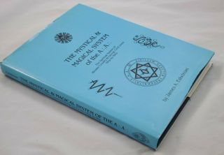 The Mystical & Magical System Of The A.  A.  (1st Edition)