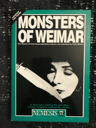 Monsters Of Weimar,  By Fritz Haarmann/peter Kurten - 1993 - 1st Ed,  S/c Book