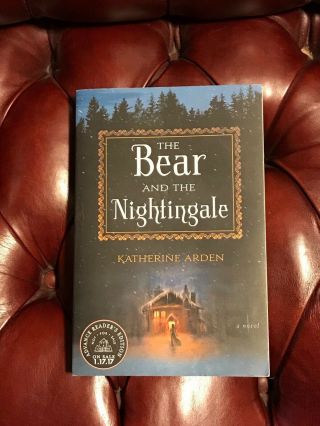 The Bear And The Nightingale By Katherine Arden Signed Advance Reader 